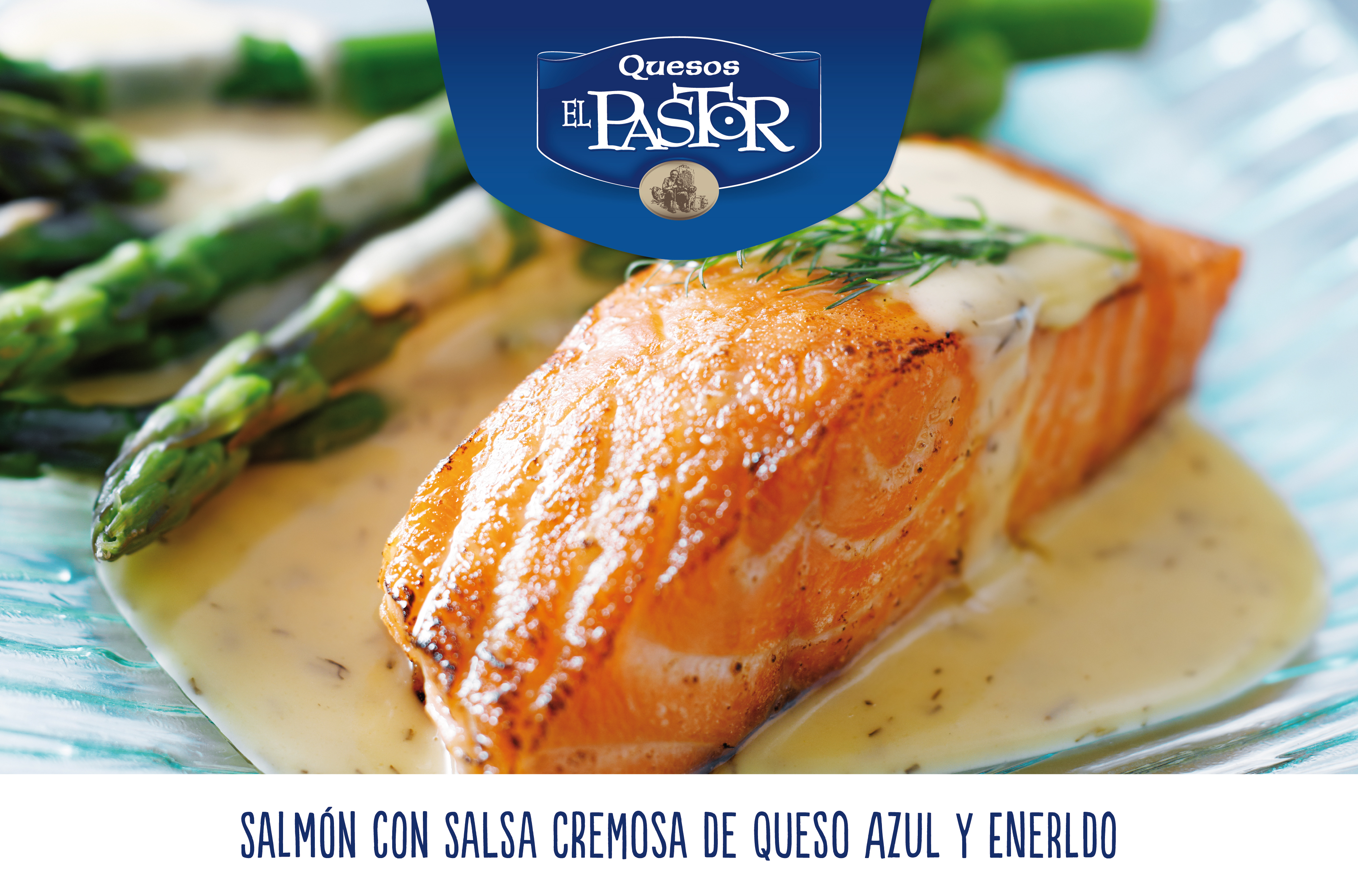 KITCHEN WITH EL PASTOR - Salmon with creamy blue cheese and dill sauce -  Quesos El Pastor