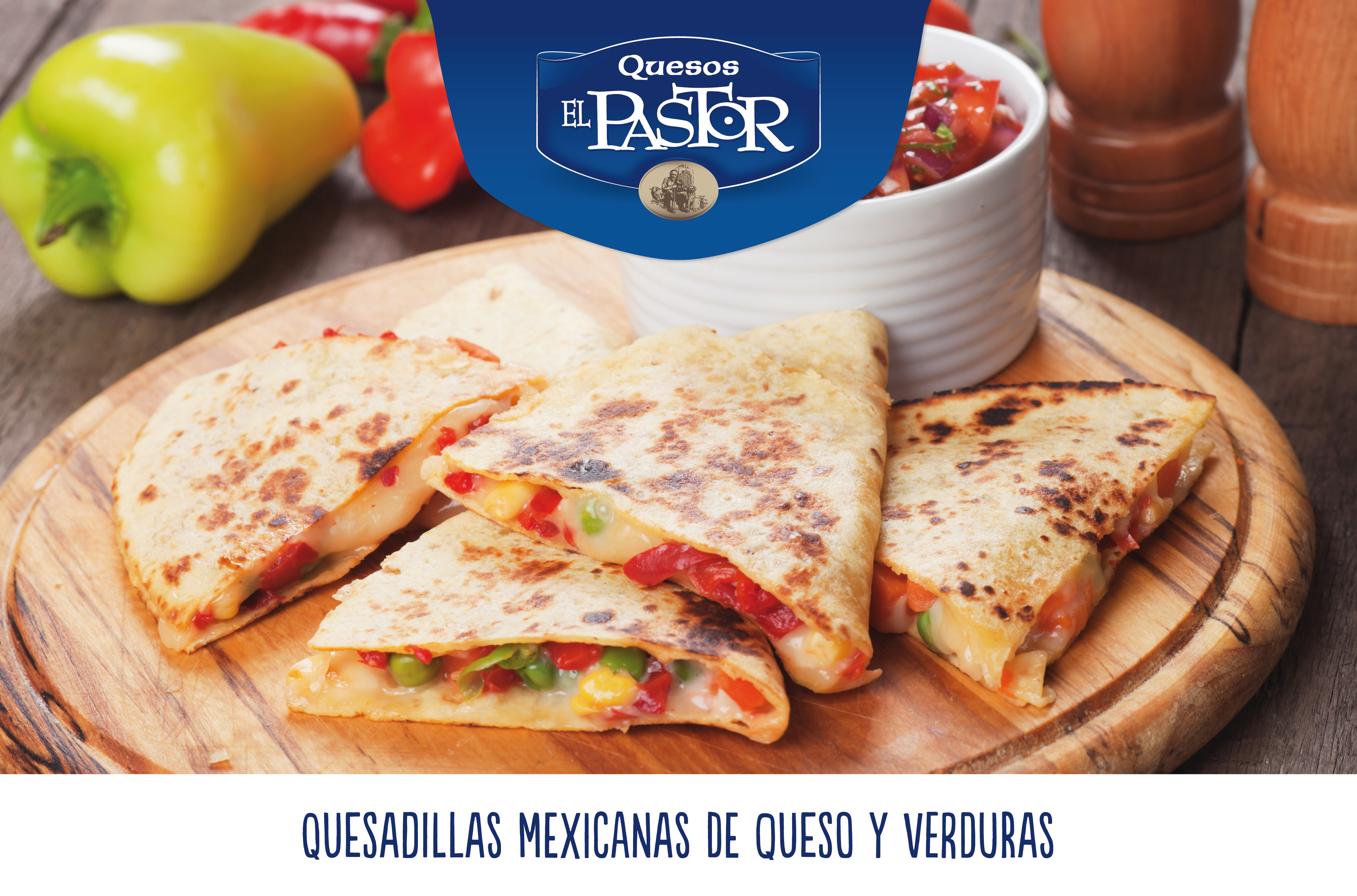 COCINA CON EL PASTOR – QUESADILLAS MEXICANAS - Quesos El Pastor